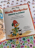 Vintage 1955 Tell-A-Tale Book, Woody Woodpecker Shoots the Works Hardcover