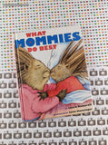 Vintage 2002 1st Printing What Mommies Do Best by Laura Numeroff Miniature Hardcover, Like New