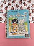 Vintage 1988 Little Golden Book: The Good Old Days Hardcover