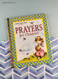 Little Golden Book Classic: Prayers for Children Hardcover, Like New