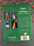 Vintage 1996 Santas & Snowmen: Carving for Christmas Softcover, Like New
