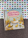 Vintage 1985 1st Printing First Little Golden Book Happy Easter, Mother Duck Hardcover