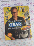 2008 Alton Brown's Gear for Your Kitchen Food Network Softcover