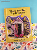 Vintage 1980 Those Terrible Toy-Breakers Parents Magazine Press Hardcover