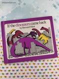 Vintage 1978 If the Dinosaurs Came Back by Bernard Most Children's Choice Hardcover