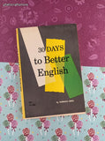 Vintage 1964 2nd Scholastic Book Services Printing 30 Days to Better English TX485 Softcover