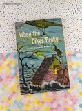 Vintage 1961 1st Scholastic Book Services Printing When the Dikes Broke TX309 Softcover