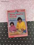 Vintage 1980's Mom, You're Fired! by Nancy K. Robinson Scholastic Apple Softcover