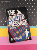 Vintage 1994 2nd Printing The Quilted Message: A Mystery by Ken Munro Softcover *Signed*