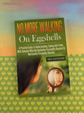 2016 No More Walking on Eggshells 3rd Edition Softcover, Like New