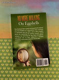 2016 No More Walking on Eggshells 3rd Edition Softcover, Like New