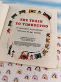 Vintage The Train to Timbuctoo Burger King Golden Junior Classic Softcover