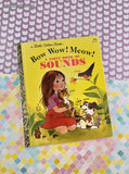 Vintage 1982 Little Golden Book: Bow Wow! Meow! A First Book of Sounds Hardcover