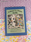 Vintage 1978 1st Edition A House Is a House for Me Children's Choice Hardcover