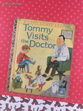 Vintage 1962 1st Printing Little Golden Book: Tommy Visits the Doctor Hardcover