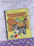 Vintage 1986 Little Golden Book: The Curious Little Kitten Around the House Hardcover