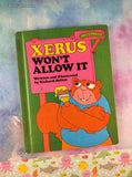 Vintage 1977 Sweet Pickles Xerus Won't Allow It by Jacquelyn Reinach Hardcover