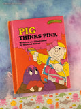 Vintage 1978 Sweet Pickles Pig Thinks Pink by Jacquelyn Reinach Hardcover