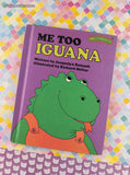 Vintage 1977 Sweet Pickles Me Too Iguana by Jacquelyn Reinach Hardcover
