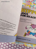 Vintage 1977 Sweet Pickles Hippo Jogs for Health by Jacquelyn Reinach Hardcover, Like New