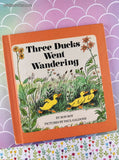 Vintage 1979 Three Ducks Went Wandering by Ron Roy Children's Choice Hardcover
