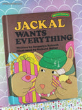 Vintage 1978 Sweet Pickles Jackal Wants Everything by Jacquelyn Reinach Oversized Hardcover