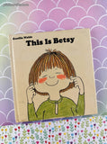 Vintage 1975 1st American Printing This is Betsy by Gunilla Wolde Miniature Hardcover