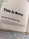 Vintage 1975 1st American Printing This is Betsy by Gunilla Wolde Miniature Hardcover