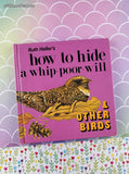 Vintage 1986 Ruth Heller's How to Hide a Whip-poor-will & Other Birds Miniature Hardcover