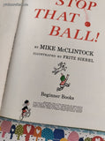 Vintage 1959 Stop That Ball! by Mike McClintock Cat in the Hat Beginner Hardcover