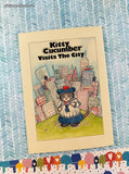 Vintage 1985 Kitty Cucumber Visits the City Illustrated Softcover Booklet, Like New