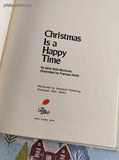Vintage 1980 Christmas is a Happy Time by Jane Belk Moncure Illustrated Hardcover