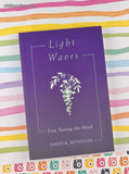 Vintage 2001 1st Printing Light Waves: Fine Tuning the Mind by David K. Reynolds Softcover, Like New