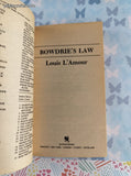 Vintage 1984 1st Bantam Printing Bowdrie's Law by Louis L'Amour Softcover