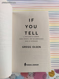 2019 1st Edition If You Tell: A True Story of Murder... by Gregg Olsen Softcover, Like New