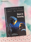 2019 1st Edition Lost in Space: Return to Yesterday Hardcover, Like New
