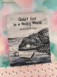 2017 Quiet Girl in a Noisy World: An Introvert's Story Softcover, Like New
