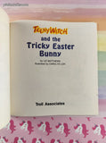 Vintage 1991 1st Printing Teeny Witch and the Tricky Easter Bunny Softcover