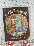 Vintage 1979 But No Elephants Parents Magazine Press Hardcover