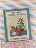 Vintage 1975 Morris's Disappearing Bag by Rosemary Wells Children's Choice Hardcover