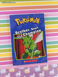 2017 Pokemon: Scyther, Heart of a Champion Scholastic Softcover