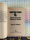Vintage 1994 1st Printing Graveyard School: Don't Eat the Mystery Meat! by Tom B. Stone Softcover