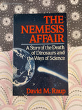 Vintage 1986 The Nemesis Affair: A Story of the Death of Dinosaurs and the Ways of Science Softcover