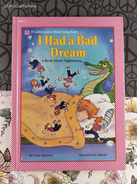 Vintage 1985 1st Printing I Had a Bad Dream: A Book About Nightmares Hardcover