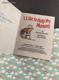 Vintage 1981 First Little Golden Book, I Like to Help My Mommy, Hardcover