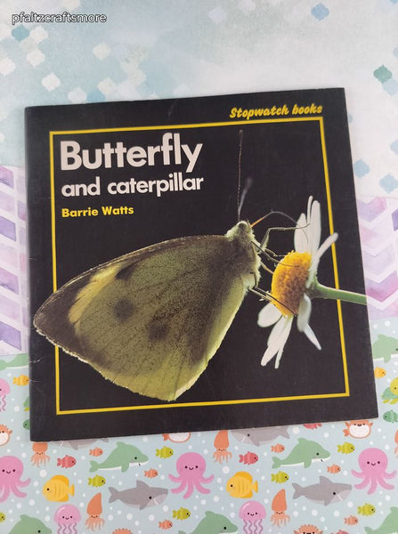 Vintage 1988 Stopwatch Books Butterfly and Caterpillar by Barrie Watts Softcover
