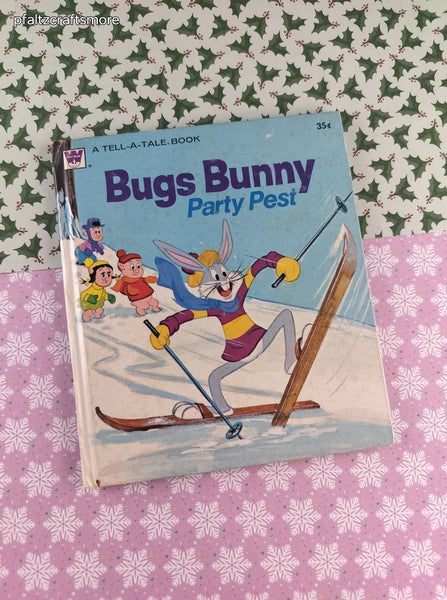 Vintage 1976 Whitman Book, Bugs Bunny Party Pest Hardcover