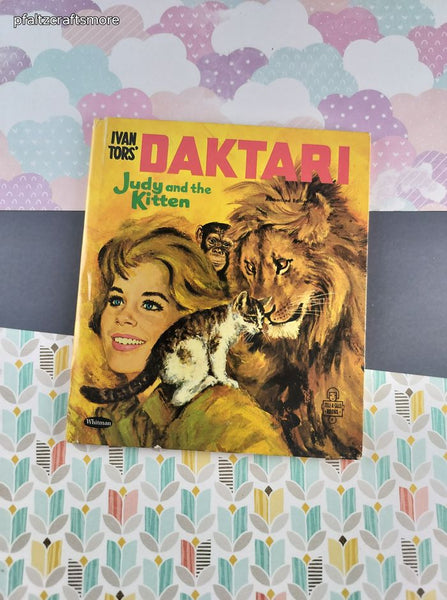 Vintage 1969 Whitman Books, Ivan Tors' Daktari Judy and the Kitten, Hardcover