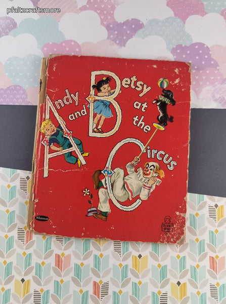 Vintage 1953 Whitman Books, Andy and Betsy at the Cirucs, Hardcover