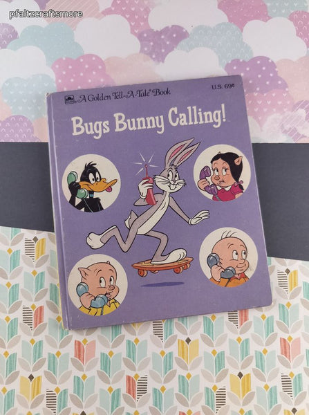 Vintage 1988 Golden Books, Bugs Bunny Calling!, Hardcover